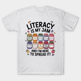 Literacy Is My Jam T-Shirt